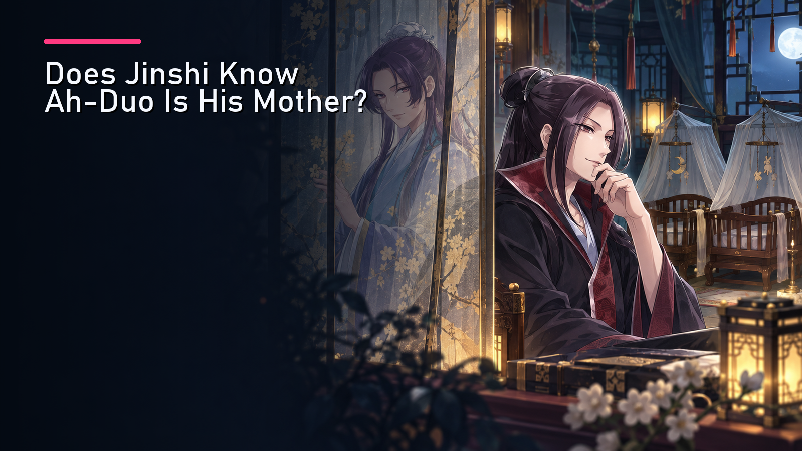 Featured image for Does Jinshi Know Ah-Duo Is His Mother?
