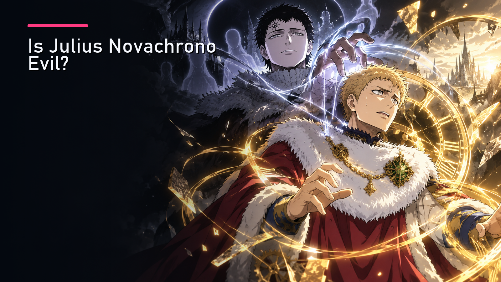 Featured image for Is Julius Novachrono Evil?