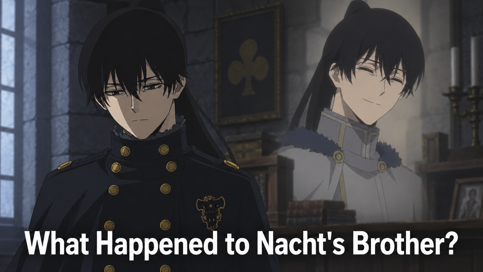 What Happened to Nacht's Brother in Black Clover?
