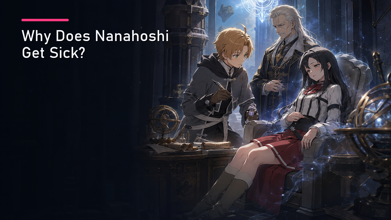 Featured image for Why Does Nanahoshi Get Sick?