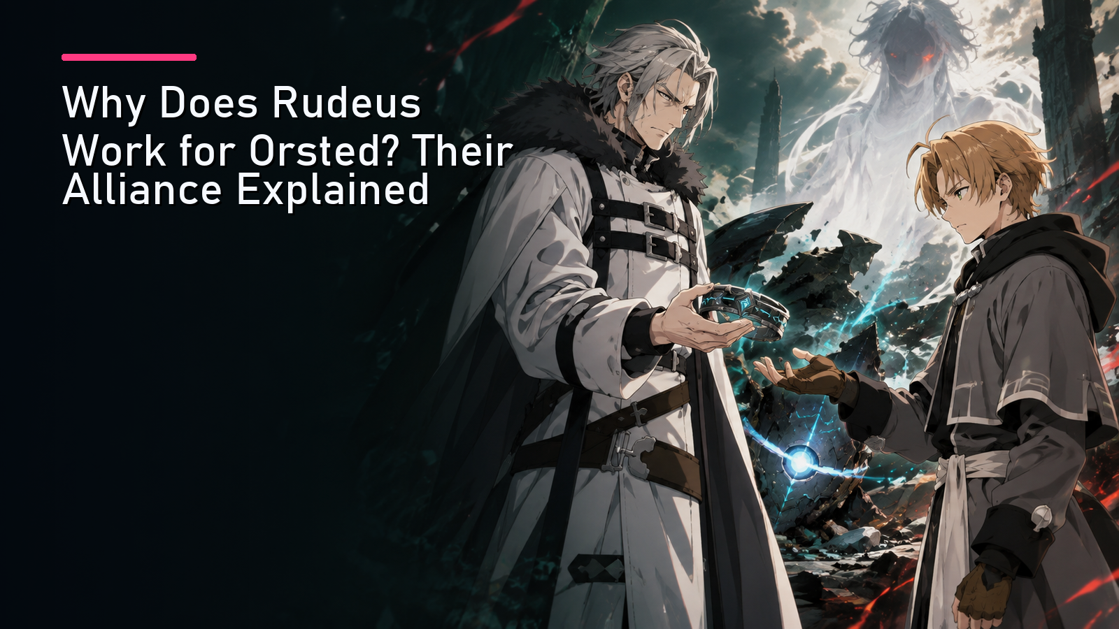 Featured image for Why Does Rudeus Work for Orsted? Their Alliance Explained